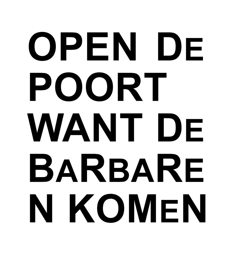 De barbaren komen